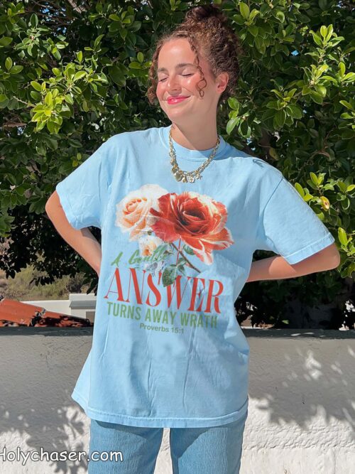 A Gentle Answer Turns Away Wrath Proverbs 15:1 Christian Bible Chambray Comfort Colors T Shirt