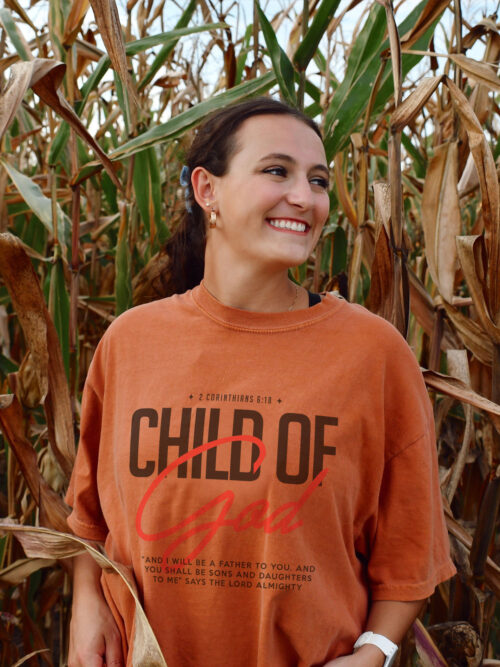 Child Of God 2 Corinthians 6:18 Christian jesus King Blurn Orange Color Comfort T Shirt