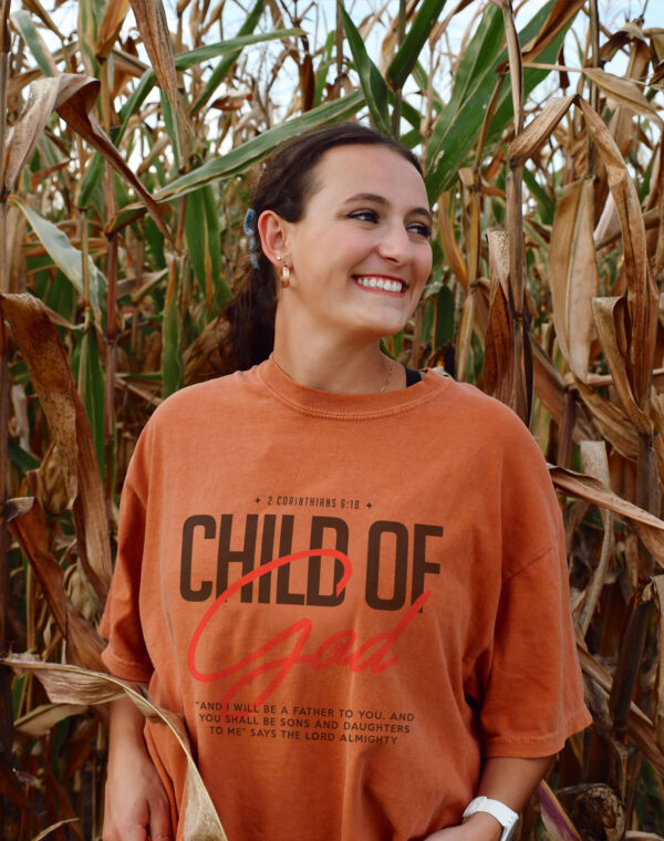 Child Of God 2 Corinthians 6:18 Christian jesus King Blurn Orange Color Comfort T Shirt