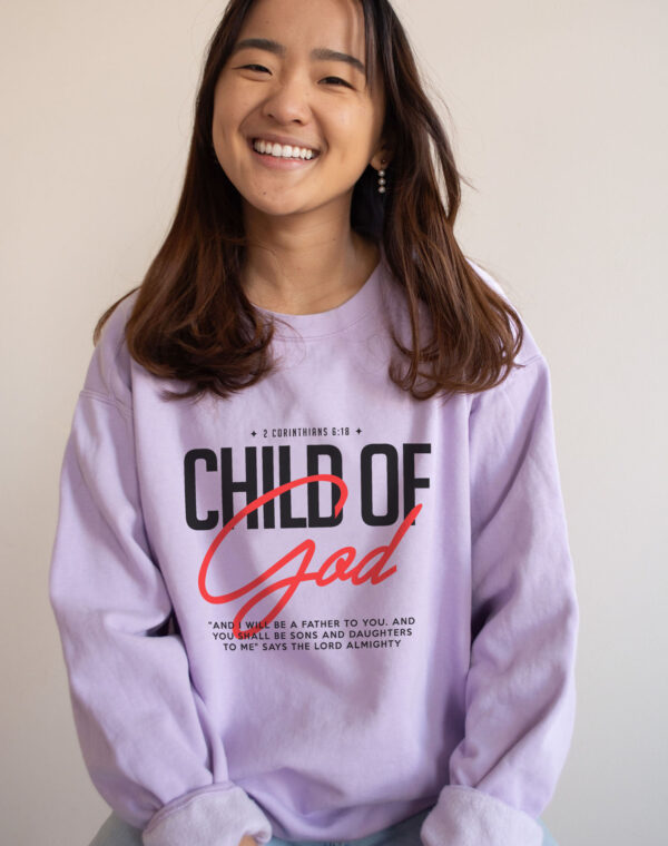 Child Of God 2 Corinthians 618 Christian jesus King Orchid Color Comfort Sweatshirt