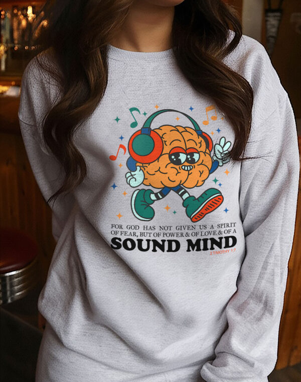For God Has Not Given Us A Spirit Christian Jesus Love Sound Mind Ash Grey Sweatshirt - Image 2