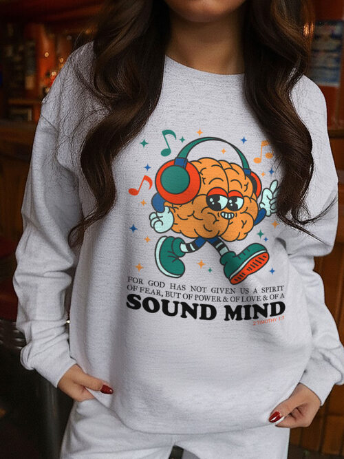 For God Has Not Given Us A Spirit Christian Jesus Love Sound Mind Ash Grey Sweatshirt