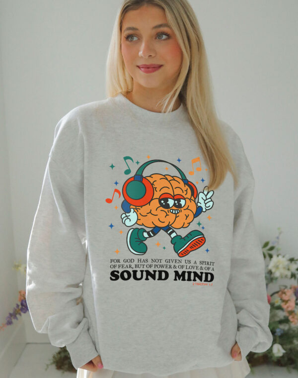For God Has Not Given Us A Spirit Christian Jesus Love Sound Mind Ash Grey Sweatshirt - Image 3