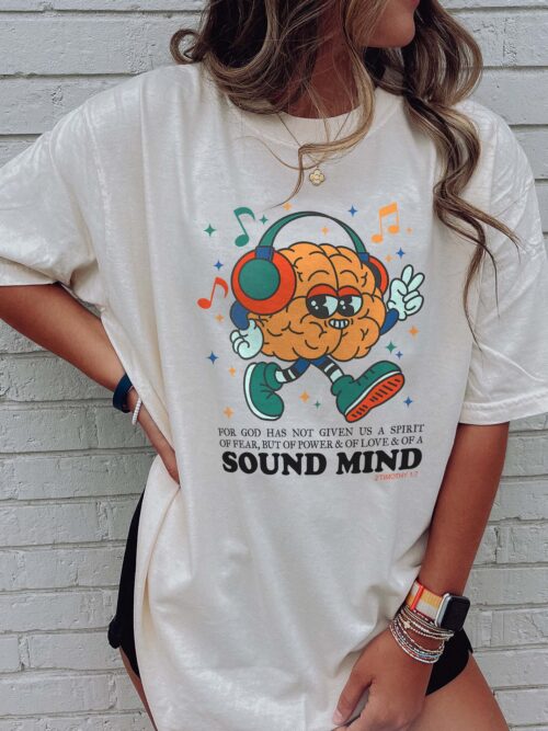 For God Has Not Given Us A Spirit Christian Jesus Love Sound Mind Ivory Comfort Colors T Shirt