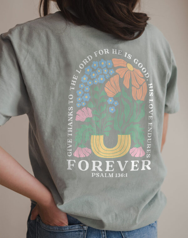 Give Thanks To The Lord His Love Is Forever Psalm 136:1 Christian Bible Bay Color Comfort T Shirt - Image 2