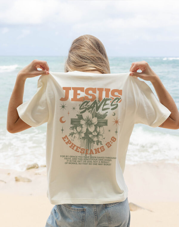 Jesus Saves For By Grace Ephesians 2:8 Christian Bible Ivory Comfort Colors T Shirt - Image 2