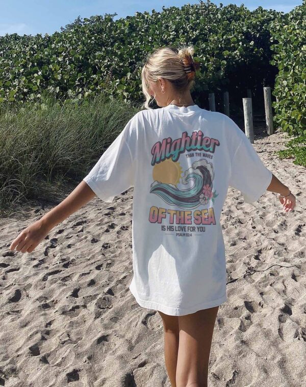 Mightier Than The Waves Of The Sea Psalm 93:4 Christian Bible Ivory Comfort Colors T Shirt - Image 2