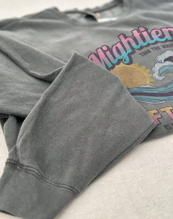 Mightier Than The Waves Of The Sea Psalm 93:4 Christian Bible Pepper Comfort Colors Sweatshirt - Image 4